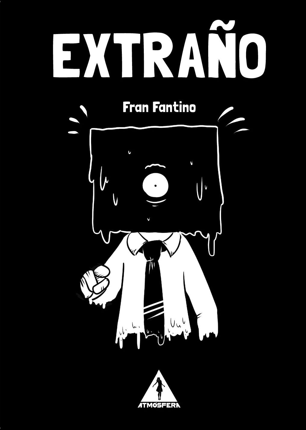 “Extraño”, de Fran Fantino - Indie Hoy